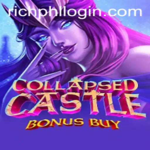 Unveiling CollapsedCastleBonusBuy: A Journey to Riches with RICHPHL